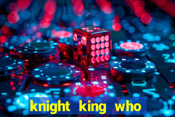 knight king who returned with a god wiki