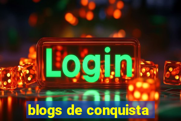 blogs de conquista