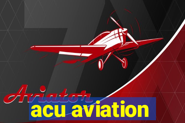 acu aviation