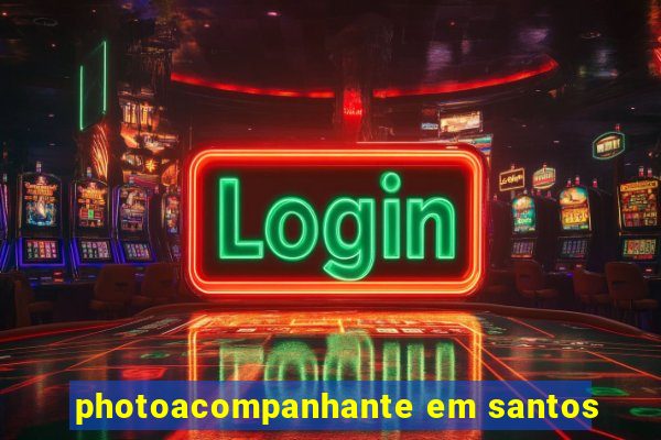 photoacompanhante em santos