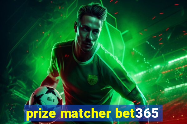 prize matcher bet365