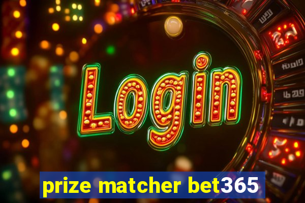 prize matcher bet365