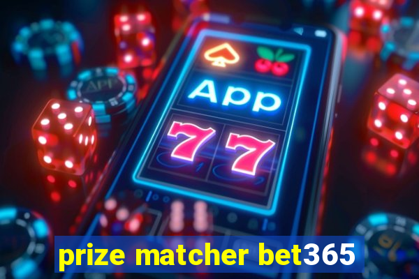 prize matcher bet365