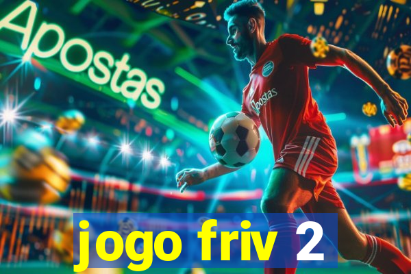 jogo friv 2