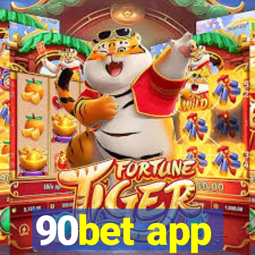 90bet app