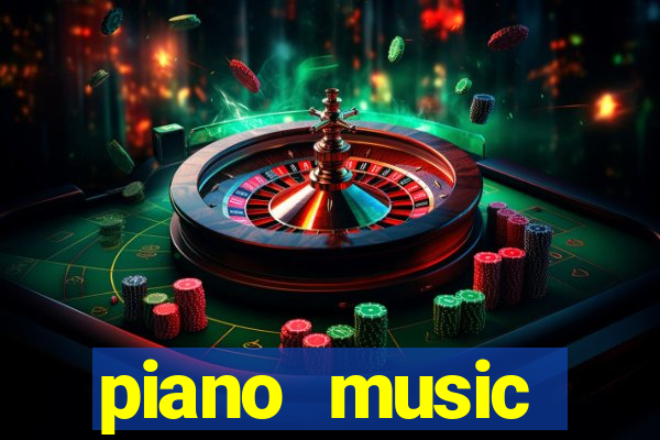 piano music go-jogos edm piano