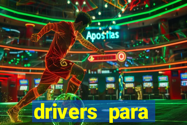 drivers para windows 7 64 bits