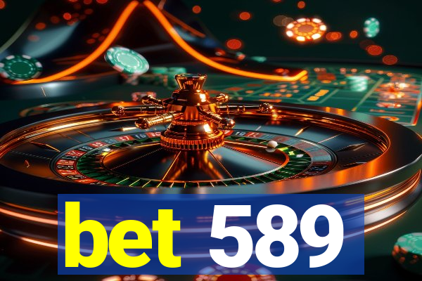 bet 589