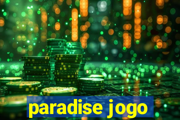 paradise jogo