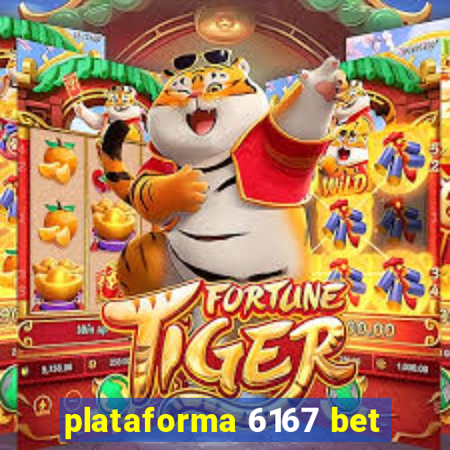 plataforma 6167 bet