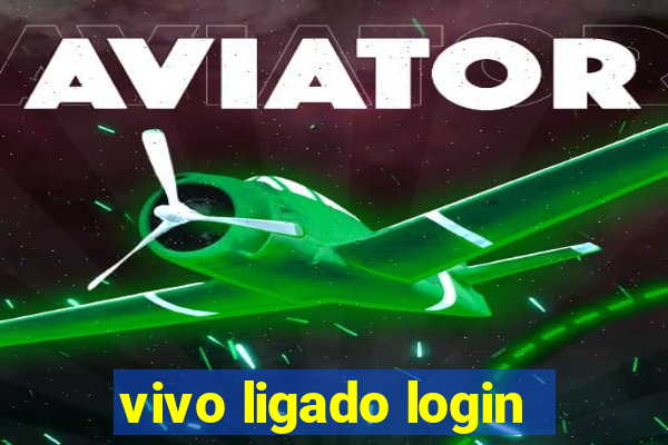 vivo ligado login