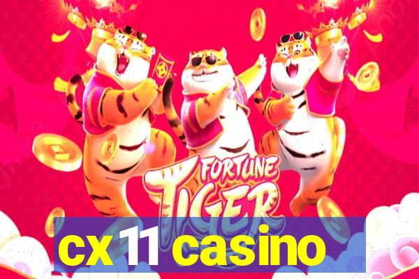 cx11 casino