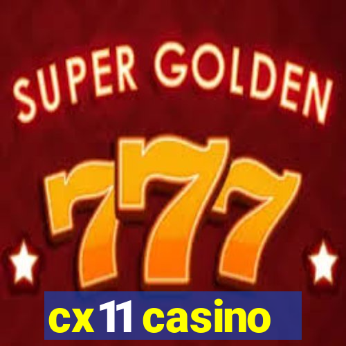 cx11 casino