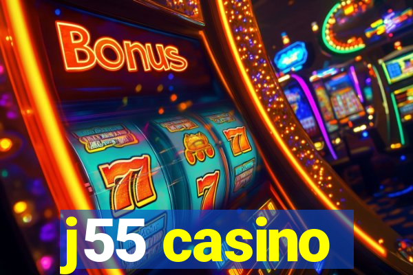 j55 casino