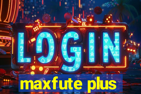 maxfute plus