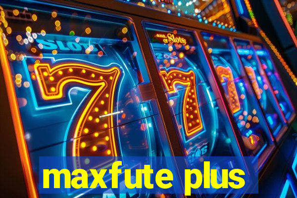 maxfute plus