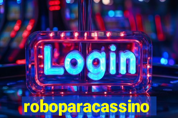 roboparacassino