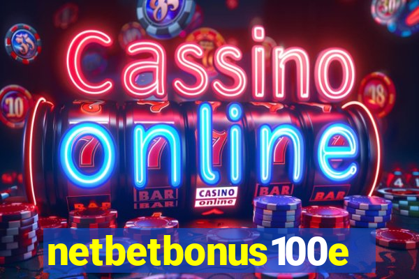 netbetbonus100e