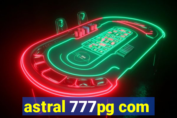 astral 777pg com