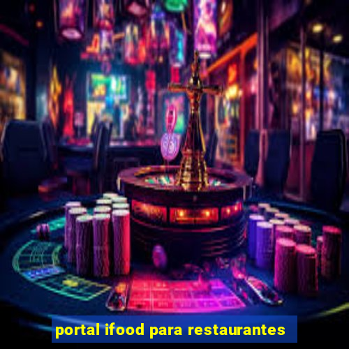 portal ifood para restaurantes