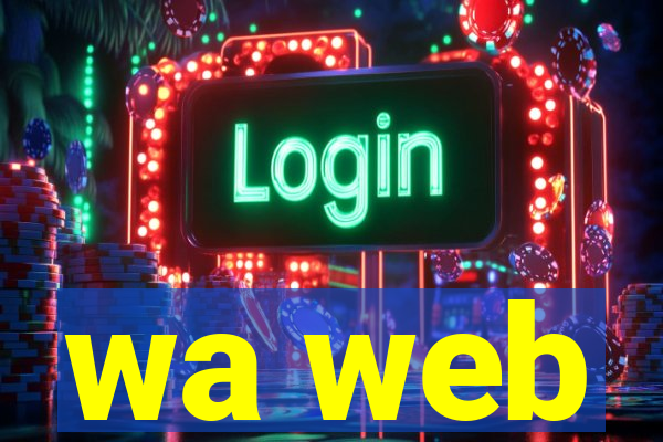 wa web