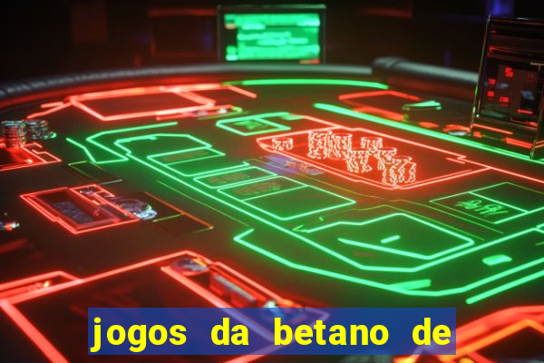 jogos da betano de 10 centavos