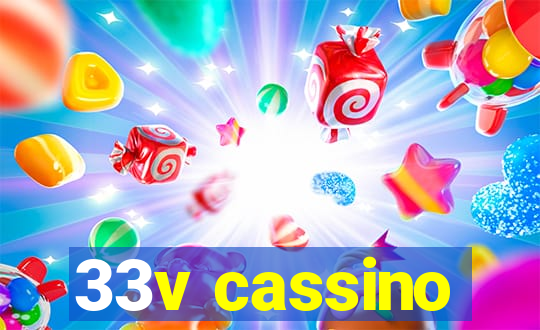 33v cassino