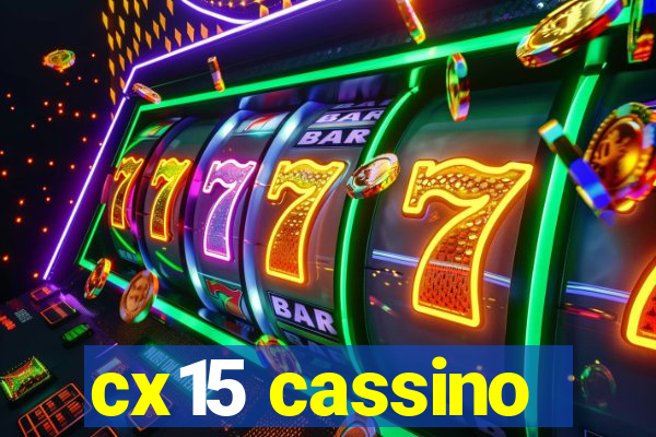 cx15 cassino