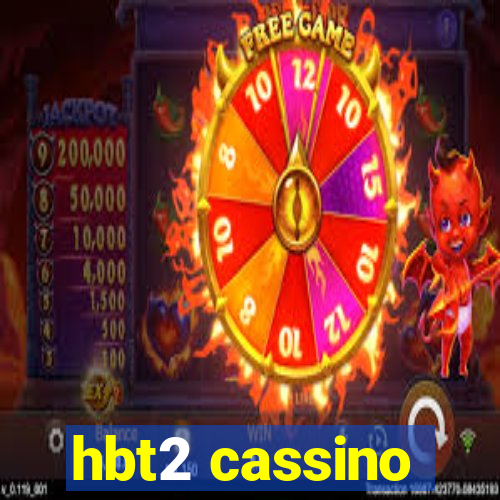 hbt2 cassino