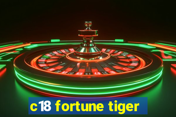 c18 fortune tiger