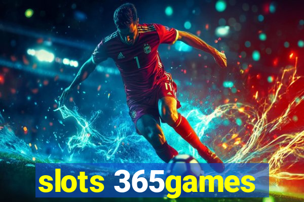 slots 365games