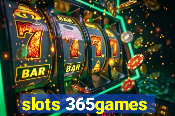 slots 365games