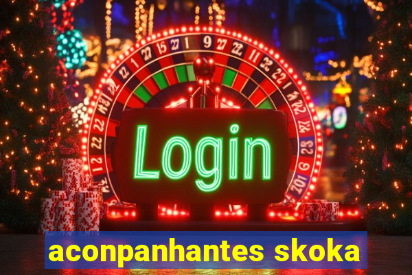 aconpanhantes skoka