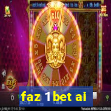 faz 1 bet ai