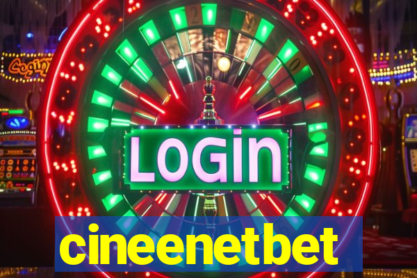 cineenetbet