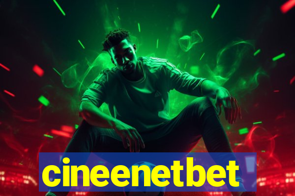 cineenetbet