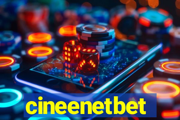 cineenetbet