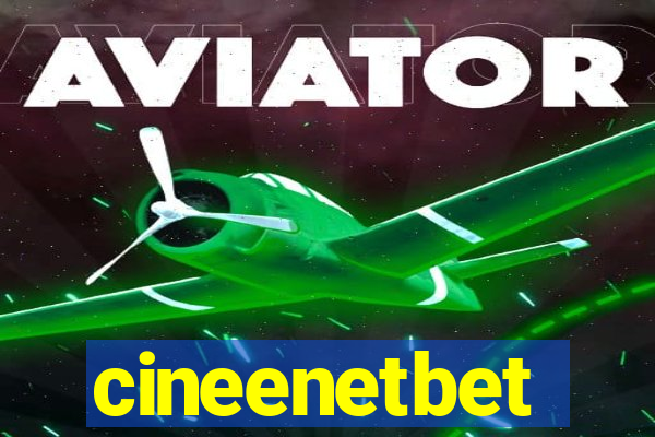 cineenetbet