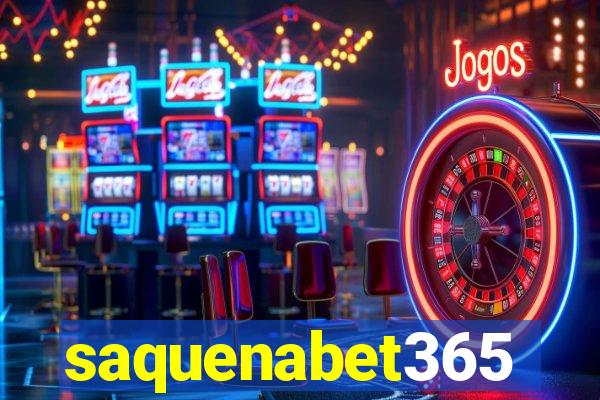 saquenabet365