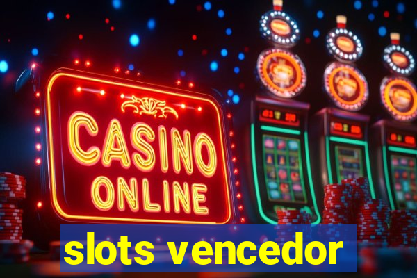 slots vencedor