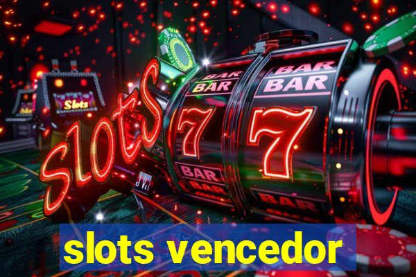 slots vencedor