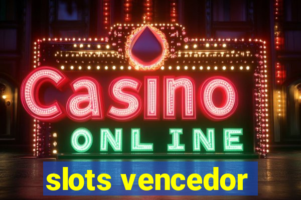 slots vencedor