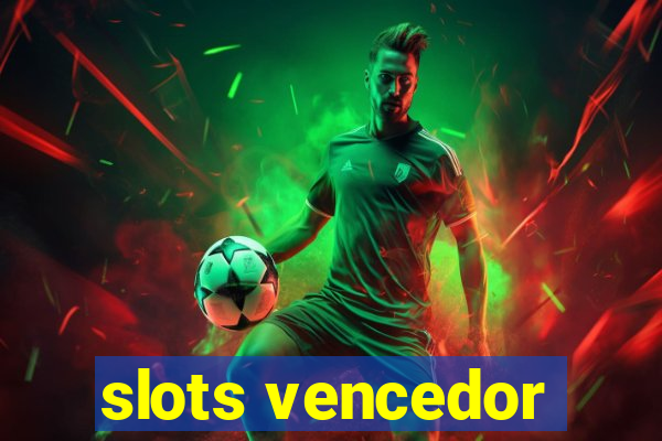 slots vencedor