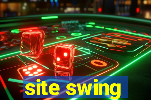 site swing