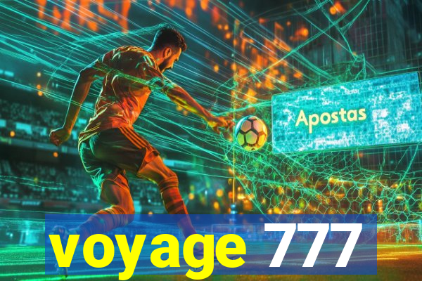 voyage 777