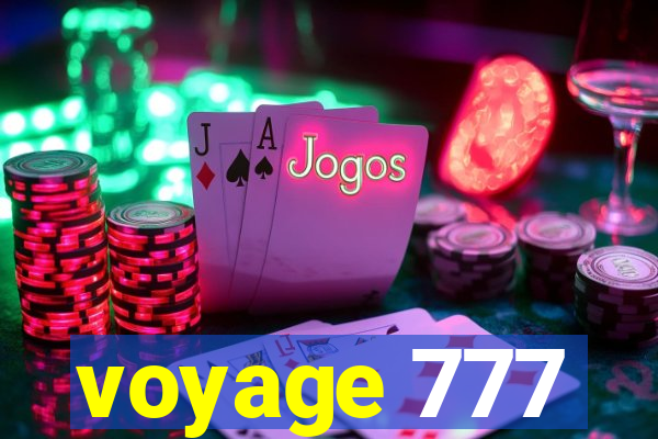 voyage 777