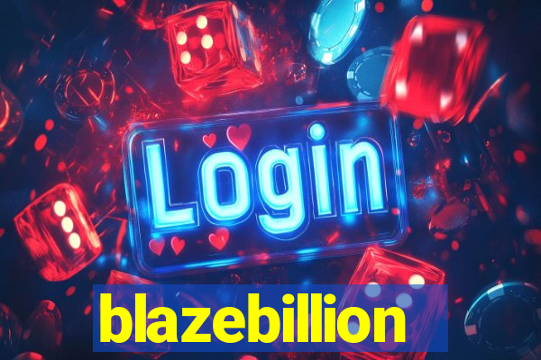 blazebillion