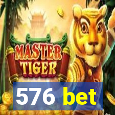 576 bet