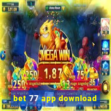 bet 77 app download