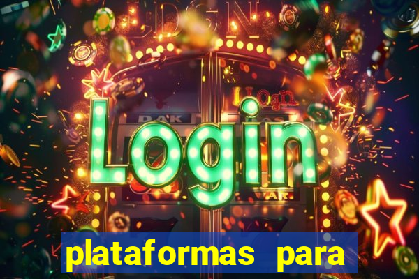 plataformas para jogar demo